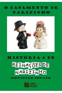 O casamento de Narizinho: Reinações de Narizinho 4