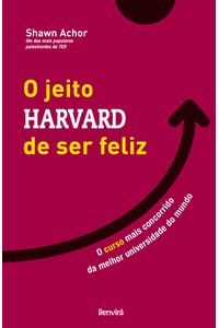 O jeito Harvard de ser feliz