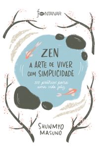 Zen – A arte de viver com simplicidade