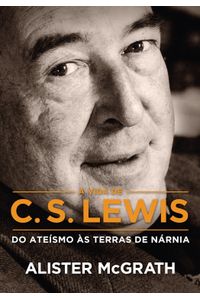 A vida de C. S. Lewis
