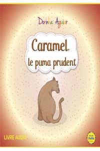Caramel, le puma prudent
